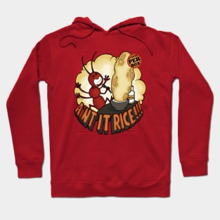 AiNT IT RICE! Hoodie